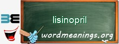 WordMeaning blackboard for lisinopril